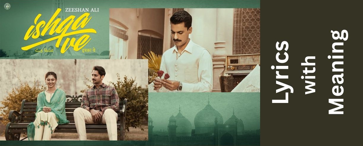 Ishqa ve Lyrics with Meaning